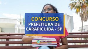 Concurso Prefeitura de Carapicuíba - SP abre mais de 140