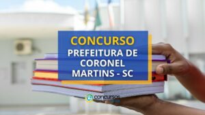 Concurso Prefeitura de Coronel Martins