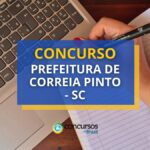 Concurso Prefeitura de Correia Pinto