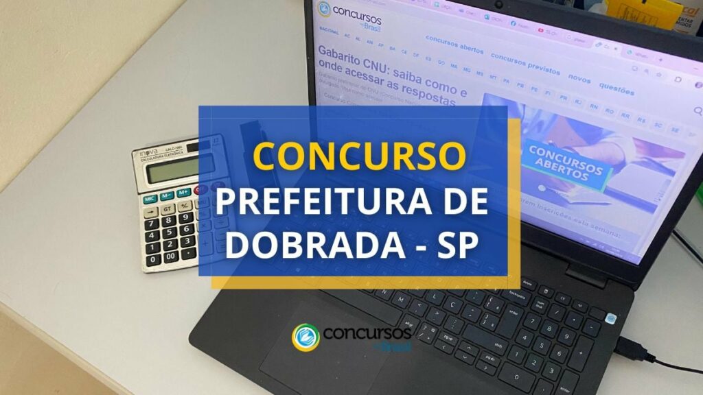 Concurso Prefeitura de Dobrada - SP: até R$ 4,2 mil