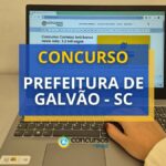 Concurso Prefeitura de Galvão - SC: até R$ 5,1 mil