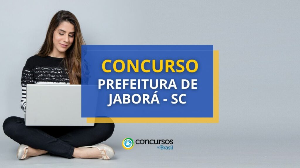 Concurso Prefeitura de Jaborá - SC: edital publicado; até R$