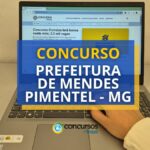 Concurso Prefeitura de Mendes Pimentel