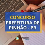 Concurso Prefeitura de Pinhão - PR: ganhos de até R$