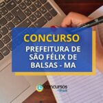 Concurso Prefeitura de São Félix de Balsas