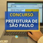 Concurso Prefeitura de São Paulo – SP: até R$ 16.413,63