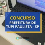 Concurso Prefeitura de Tupi Paulista