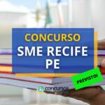 Concurso SME de Recife - PE tem banca definida; 400