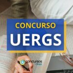 Concurso UERGS - RS oferece ganhos de até R$ 10,3