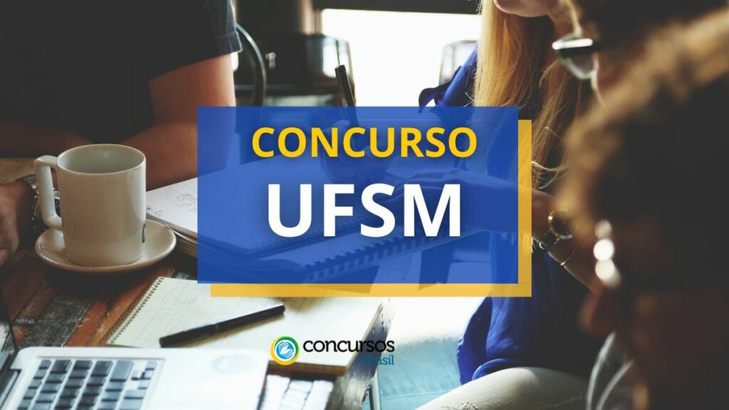 Concurso UFSM abre vagas para docentes; até R$ 10,4 mil