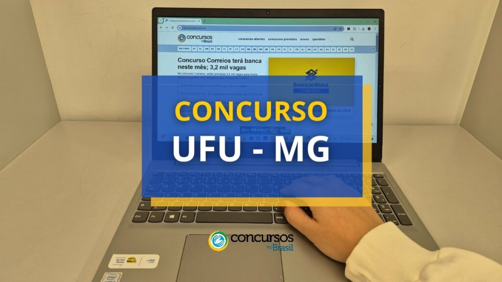 Concurso UFU - MG abre edital para Técnicos-Administrativos