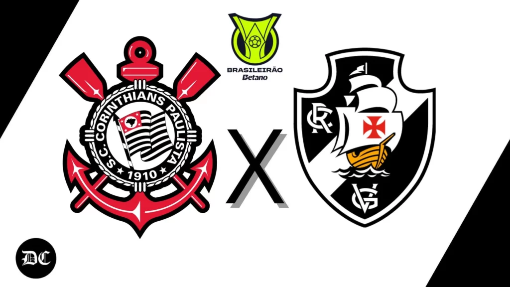 Corinthians x Vasco: escalações, horário e onde assistir – Brasileirão