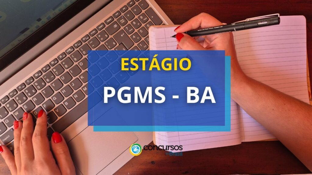 Estágio PGMS - BA está com edital de seletivo aberto