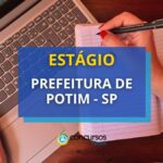 Estágio Prefeitura de Potim - SP divulga novo edital