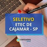 Etec de Cajamar - SP anuncia novo edital de seletivo