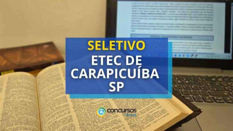 Etec de Carapicuíba - SP lança novo edital de seletivo