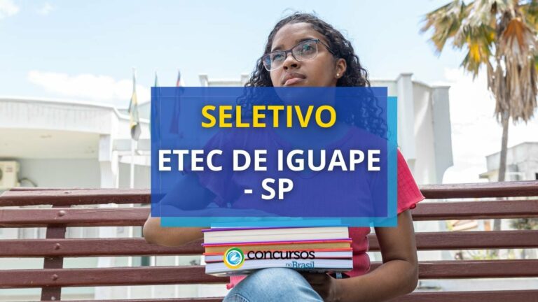 Etec de Iguapé - SP tem novo processo seletivo aberto