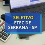 Etec de Serrana - SP anuncia novo edital de seletivo