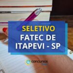 Fatec de Itapevi - SP lança edital de processo seletivo