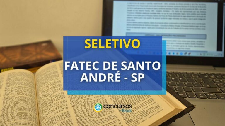 Fatec de Santo André - SP abre vaga para Professor