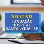 Hospital Santa Lydia - SP abre vagas; até R$ 4,5