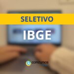 IBGE divulga edital de processo seletivo; 30 vagas abertas