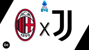 Milan x Juventus: escalações, horário e onde assistir – Campeonato