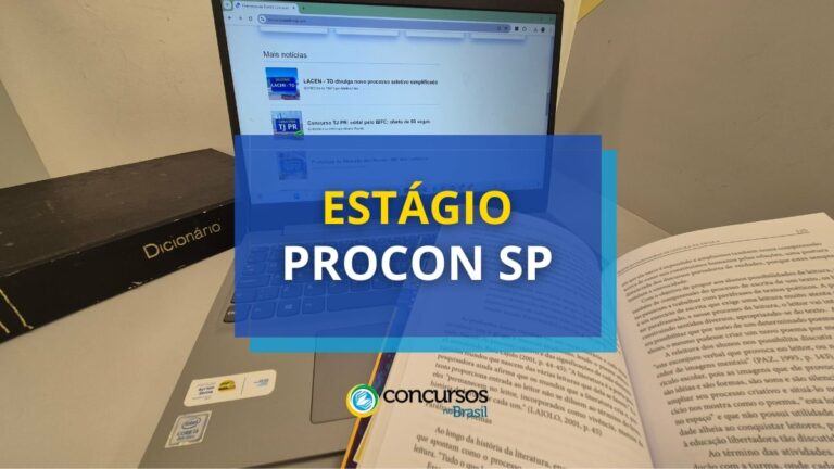 PROCON SP divulga novo processo seletivo de estágio