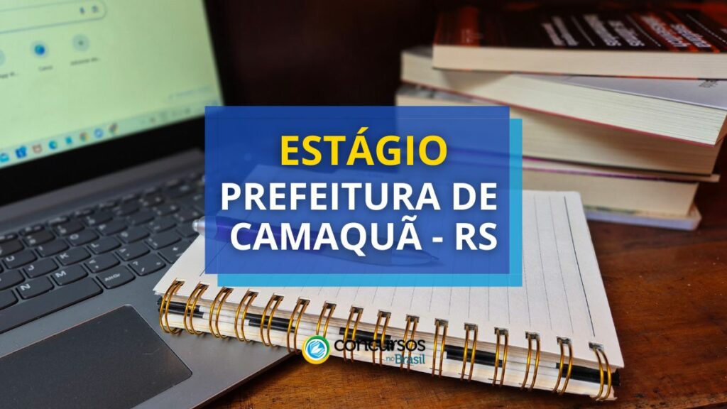 Prefeitura de Camaquã - RS lança seletivo de estágio