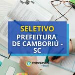 Prefeitura de Camboriú - SC abre novo processo seletivo