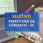 Prefeitura de Cunhataí - SC abre vagas em processo seletivo