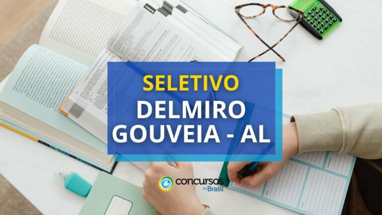 Prefeitura de Delmiro Gouveia - AL divulga seletivo