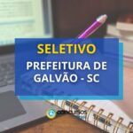 Prefeitura de Galvão - SC abre seletivo; até R$ 5,4