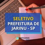 Prefeitura de Jarinu - SP: até R$ 7,6 mil em