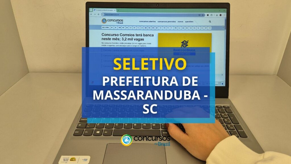 Prefeitura de Massaranduba - SC: até R$ 22,4 mil em