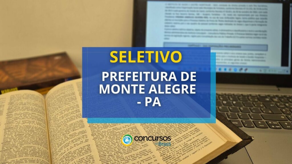 Prefeitura de Monte Alegre - PA abre mais de 150