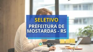 Prefeitura de Mostardas - RS divulga processo seletivo