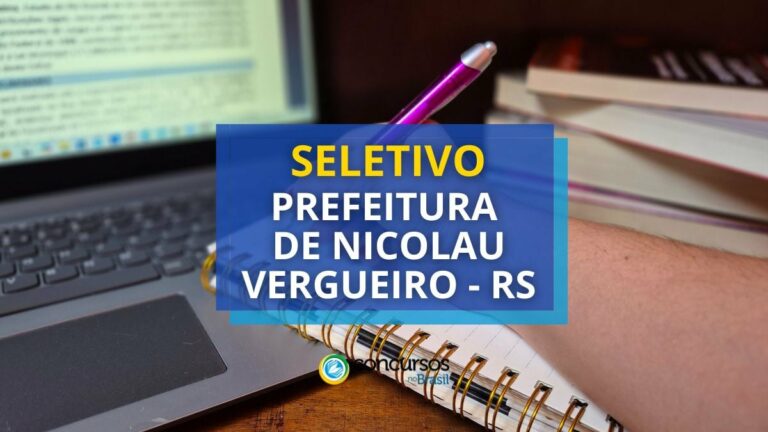 Prefeitura de Nicolau Vergueiro - RS lança seletivo