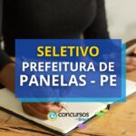 Prefeitura de Panelas - PE abre mais de 250 vagas