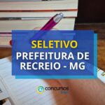 Prefeitura de Recreio - MG divulga edital de seletivo