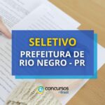 Prefeitura de Rio Negro - PR abre vagas em seletivo