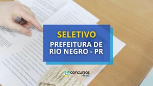 Prefeitura de Rio Negro - PR abre vagas em seletivo