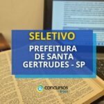 Prefeitura de Santa Gertrudes - SP abre novo processo seletivo