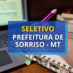 Prefeitura de Sorriso - MT: até R$ 7,9 mil em