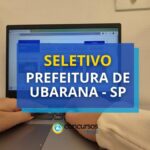 Prefeitura de Ubarana - SP lança edital de seletivo