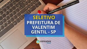 Prefeitura de Valentim Gentil - SP anuncia seletivo