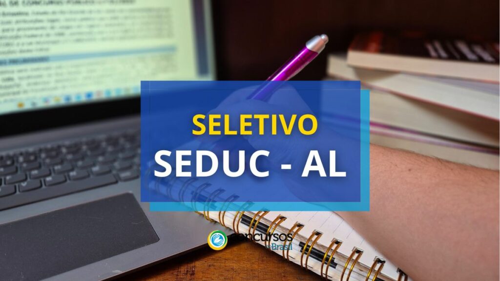 SEDUC – AL abre 330 vagas em edital de processo