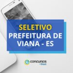 Seletivo Prefeitura de Viana - ES: ganhos de até R$