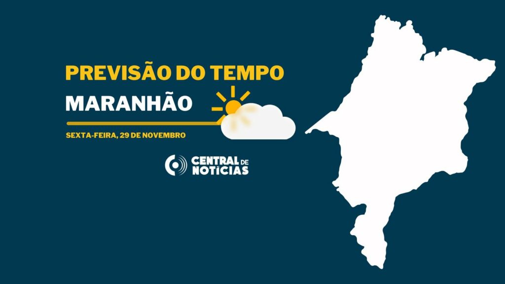 Sexta-feira (29) de tempo firme no Maranhão