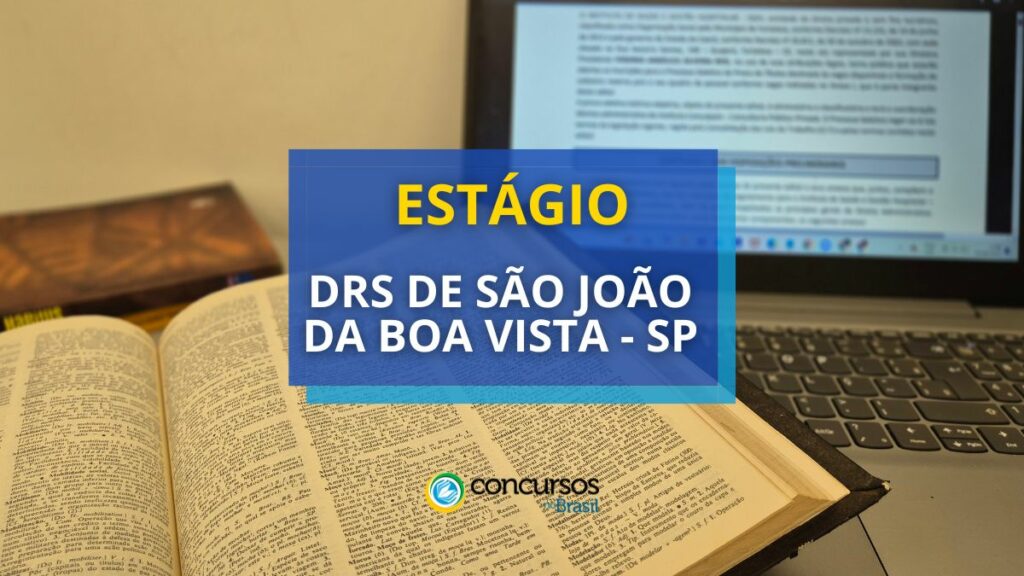 Vagas de estágio DRS de São João da Boa Vista